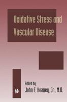 Oxidative Stress and Vascular Disease 1461371031 Book Cover