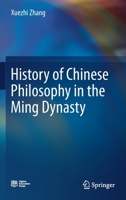 History of Chinese Philosophy in the Ming Dynasty 9811589623 Book Cover