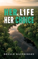 Her Life Her Choice 1911815180 Book Cover