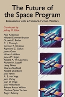 The Future of the Space Program; Large Corporations & Society: Discussions with 22 Science-Fiction Writers 0893702404 Book Cover