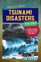 World's Worst Tsunami Disasters for Kids B096TJDJMB Book Cover