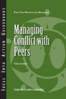 Managing Conflict with Peers (Ideas Into Action Guidebook) 1882197747 Book Cover
