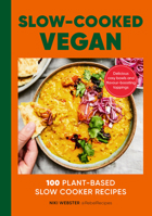 The Slow Cooked Vegan 1529976227 Book Cover