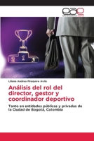 Análisis del rol del director, gestor y coordinador deportivo 6202123745 Book Cover