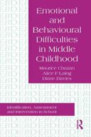 Emotional and Behavioural Difficulties in Middle Childhood: Identification, Assessment and Intervention in School 0750703474 Book Cover