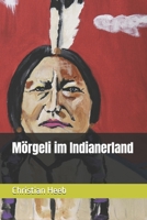 Mörgeli im Indianerland (German Edition) B0HDMPV25M Book Cover