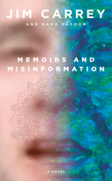 Memoirs and Misinformation 0525655972 Book Cover