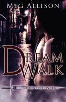 Dream Walk (Sentinels) 1605043176 Book Cover