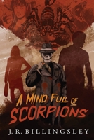 Eyes Only: Book One: A Mind Full of Scorpions 1737310201 Book Cover