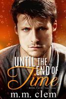 Until the End of Time 1978287062 Book Cover