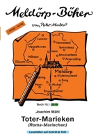 Toter-Marieken: (Roma-Mariechen) (German Edition) 3749787271 Book Cover