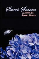Sweet Serene 0578016354 Book Cover