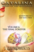Catalina, Queen of the Nightlings: The Final Forever null Book Cover