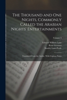 The Thousand and One Nights, Commonly Called the Arabian Nights' Entertainments; Translated From the Arabic, With Copious Notes; Volume 3 1017611998 Book Cover