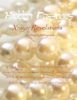 Hidden Passages: Xrayzr Revelations the first 4,000 years 0983517568 Book Cover