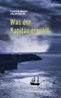 Was der Kapitän erzählt 3744873242 Book Cover