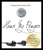 Hear My Prayer: The Audio Book of Psalms (NRSV) 1612615805 Book Cover