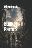 Bunker - Parte 2 (Italian Edition) B0HCJ11FWB Book Cover