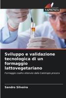 Sviluppo e validazione tecnologica di un formaggio lattovegetariano (Italian Edition) 6209968023 Book Cover