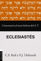 Comentario al texto hebreo del Antiguo Testamento – Eclesiastés 8419055794 Book Cover
