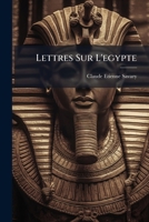 Lettres Sur L'egypte... 1148212876 Book Cover