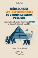 Hiérarchie et contre-performance de l’administration publique: Les exemples de la gestion des crises du COVID-19 et des manifestations de mars 2021 - Préface d’Olivier BOUCAL (French Edition) 2336593432 Book Cover