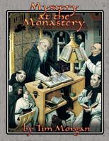 Mystery at the Monastery 0984403248 Book Cover