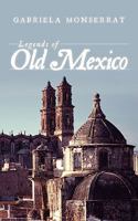 Legends of Old Mexico 1438940122 Book Cover