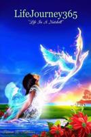 LifeJourney365: "Life in a Nutshell" 1980657459 Book Cover