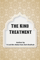 The Kind Treatment 9768426543 Book Cover