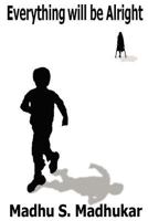 Everything will be Alright 1466354232 Book Cover