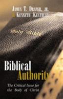 Biblical Authority: The Critical Issue for the Body of Christ 0805424539 Book Cover