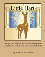 Little Hart: With Scripture Expounding on Places to Seek the Lord 1519422342 Book Cover
