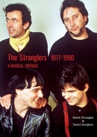 The Stranglers 1977-90: A Musical Critique 1915246423 Book Cover