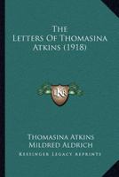 The Letters of Thomasina Atkins 1120765994 Book Cover