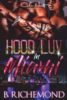 Hood Luv In Miami 1721052844 Book Cover