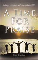 A Time for Praise 1606726390 Book Cover