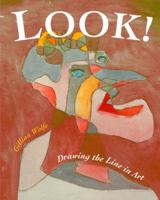 Look! Drawing the Line in Art 1845078241 Book Cover