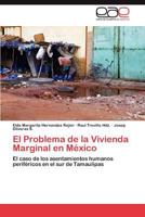 El Problema de La Vivienda Marginal En Mexico 3845489804 Book Cover