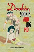 Dookie, Sookie, and Big Mo 1572582553 Book Cover