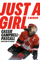 Just a Girl: A Memoir 0771018665 Book Cover