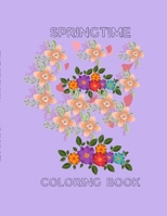 SPRINGTIME: COLORING BOOK 1458302687 Book Cover