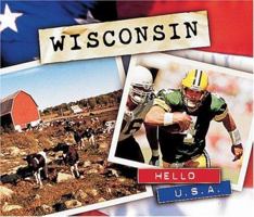 Wisconsin (Hello USA) 0822541564 Book Cover