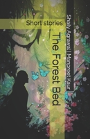 The Forest Bed: and other short stories (Black & White) B0974YKTQS Book Cover