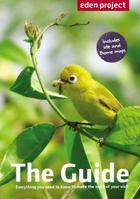 Eden Project: The Guide 1909513016 Book Cover