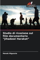 Studio di ricezione sul film documentario "Jihadawi Harakat" (Italian Edition) 6209464343 Book Cover