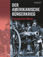 Der Amerikanische Burgerkrieg: Trauma Einer Nation 3806246319 Book Cover
