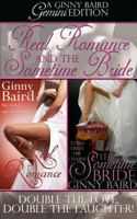 Real Romance and The Sometime Bride: A Ginny Baird Gemini Edition 0985123575 Book Cover