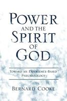 Power and the Spirit of God: Toward an Experience-Based Pneumatology 0195382641 Book Cover