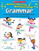 Memory-Boosting Mnemonic Songs: Grammar: 20 Fun Songs Set to Familiar Tunes With Engaging Activities That Make Grammar Rules Really Stick 0545144108 Book Cover